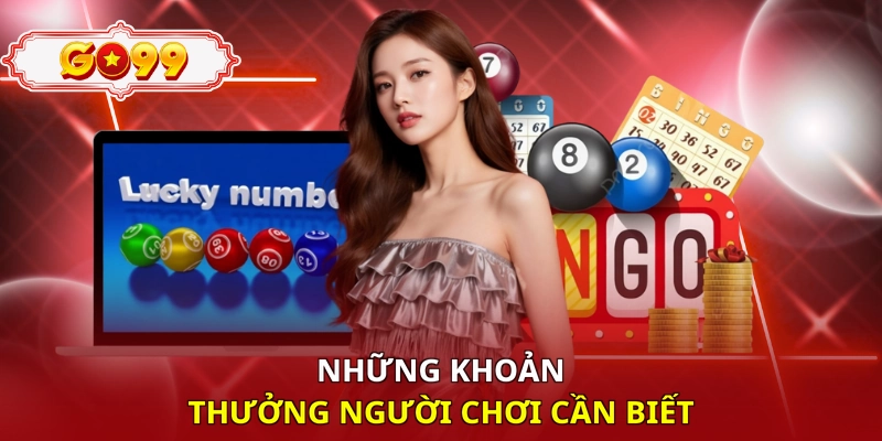 Những khoản thưởng người chơi cần biết